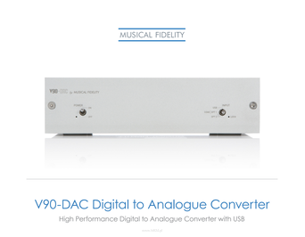Musical Fidelity V90 DAC to przetwornik cyfrowo-analogowy zaprojektowany z myślą o dostarczeniu oszałamiającej jakości dźwięku z szerokiego zakresu źródeł.